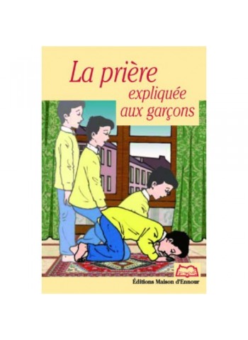 La prière expliquée aux garçons