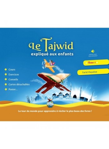 LE TAJWID EXPLIQUÉE AUX ENFANTS (Tome 1) d'après Farid Ouyalize