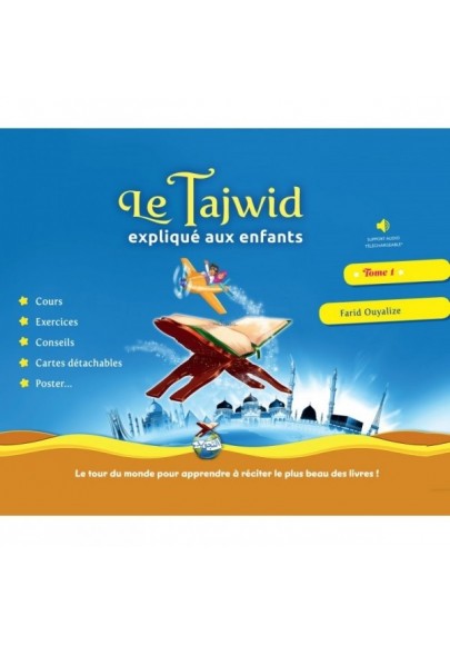 LE TAJWID EXPLIQUÉE AUX ENFANTS (Tome 1) d'après Farid Ouyalize