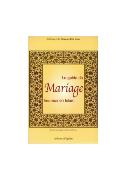 Le Guide du Mariage heureux en Islam