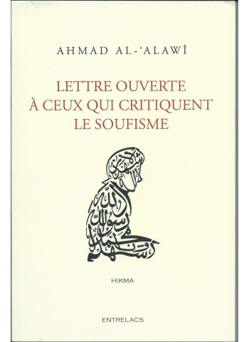 Lettre ouverte à celui qui critique le soufisme d'Ahmad al 'Alawî