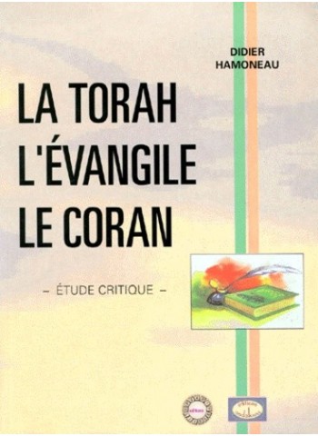 La Torah, l’Évangile, le Coran