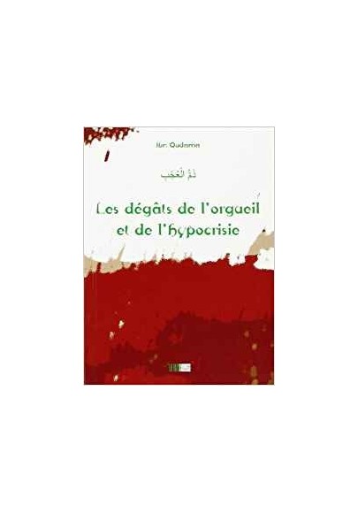 Les dégâts de l'orgueil et de l'hypocrisie