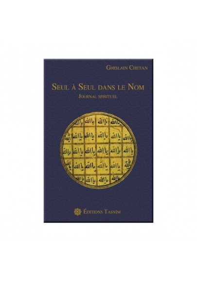 Seul à Seul dans le Nom (Journal spirituel)