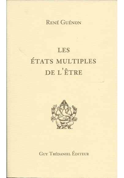 Les états multiples de l'être de René Guénon