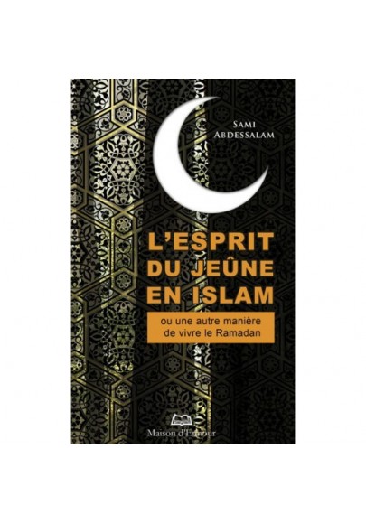 L’esprit du jeûne en islam
