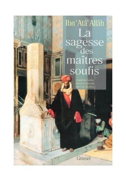 La sagesse des maîtres soufis