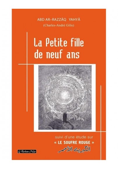 La petite fille de neuf ans, suivi d'une étude sur 'Le Soufre rouge' 
