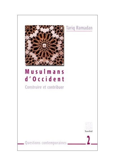 Musulmans d'Occident - Construire et contribuer 