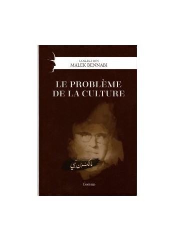 Le problème de la culture, de Malek Bennabi
