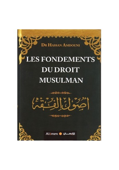 Les Fondements du droit Musulman