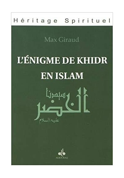L'énigme de Khidr en Islam