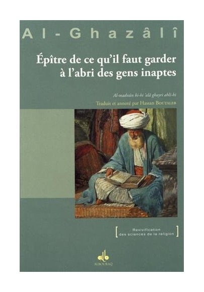 Epître de ce qu'il faut garder à l'abri des gens inaptes