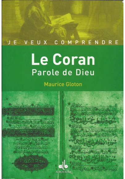 Le Coran parole de Dieu,  MAURICE GLOTON
