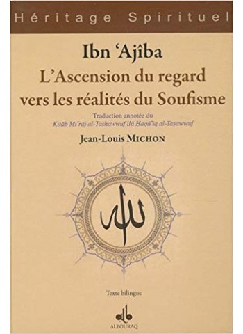 L'ascension du regard vers les réalites du Soufisme