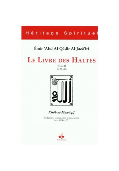 Le livre des Haltes - Kitab al-Mawaqif كتاب المواقف - Tome 2