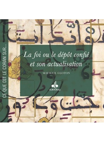 La foi ou le dépôt confié et son actualisation