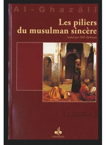 Les piliers du musulman sincère