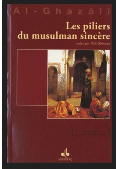 Les piliers du musulman sincère