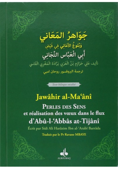 Perles des Sens et réalisation des voeux dans le flux dAbû-l-Abbâs at-Tijânî