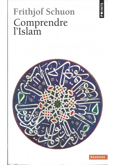 Comprendre l´islam SCHUON FRITHJOF