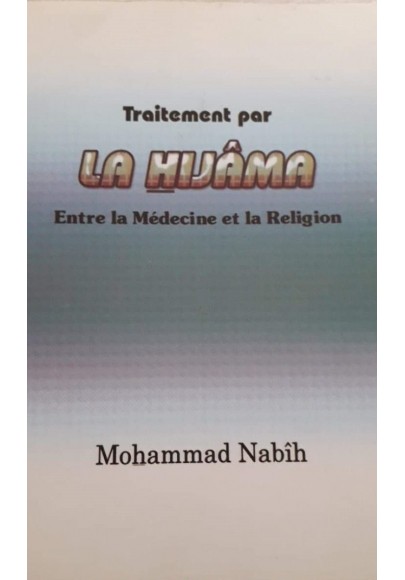 Traitement par La Hijâma : Entre la Médecine et la Religion