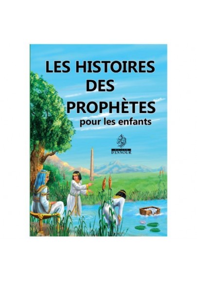 Les histoires des prophètes pour les enfants