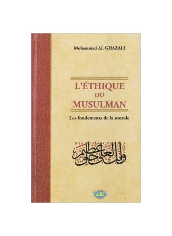 L'Ethique du Musulman