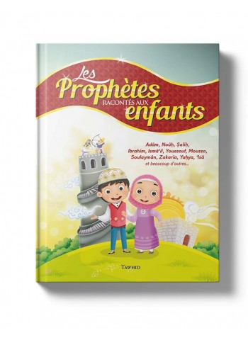 Les Prophètes racontés aux enfants