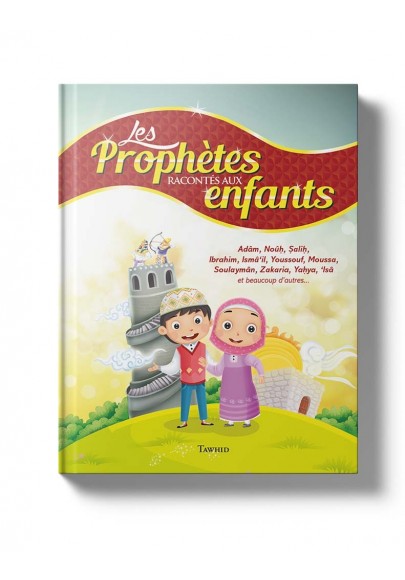 Les Prophètes racontés aux enfants