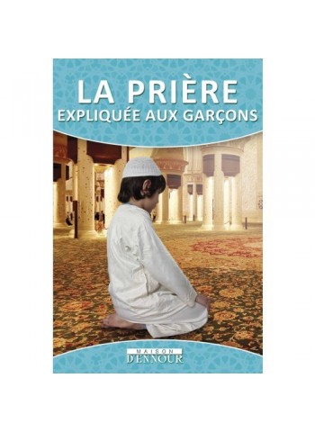 La prière expliquée aux garçons