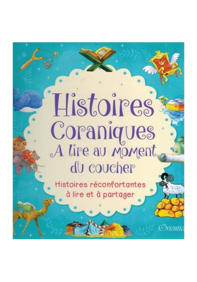 Histoires Coraniques, à lire au moment du coucher
