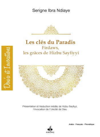 Les clés du paradis Firdaws, les grâces de Hizbi-s Sayfiyyi