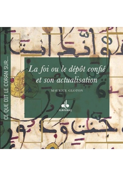 La foi ou le dépôt confié et son actualisation