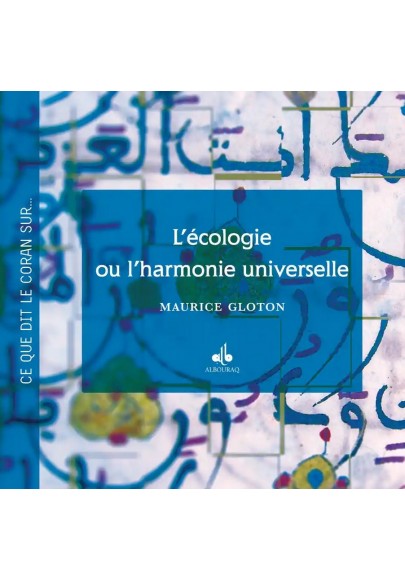 L'écologie ou l'harmonie universelle