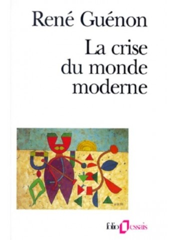 La crise du monde moderne - Format Poche