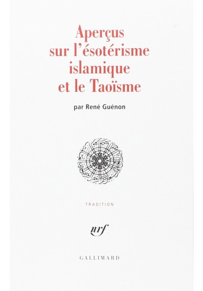 Aperçus sur l'ésotérisme islamique et le Taoïsme
