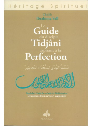 Le Guide du disciple Tidjâni aspirant à la perfection, Cheikh Ibrahima SALL