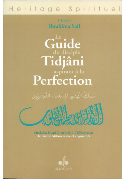 Le Guide du disciple Tidjâni aspirant à la perfection, Cheikh Ibrahima SALL