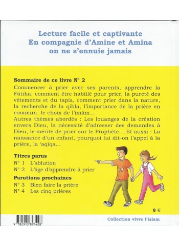 L'âge d'apprendre à prier - volume 2 de la collection Amine et Amina, l'enseignement islamique familial
