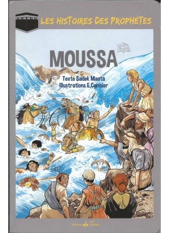 Moussa (Moïse) - Les histoires des prophètes - Sadel Maata