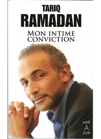 Mon intime conviction par Tariq Ramadan