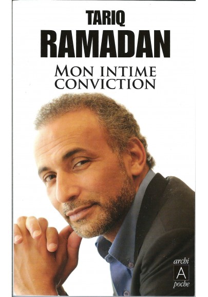 Mon intime conviction par Tariq Ramadan