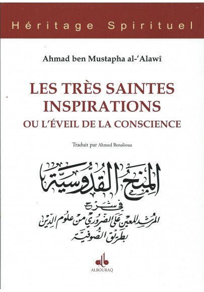 LES TRÈS SAINTES INSPIRATIONS OU L’ÉVEIL DE LA CONSCIENCE par  Ahmad Ibn Mustapha AL-ALAWÎ
