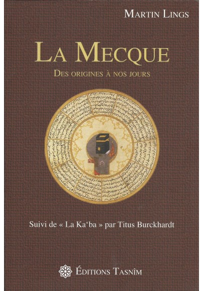 La Mecque des origines à nos jours de Martin Lings