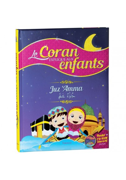 Le Coran expliqué aux enfants - Juz 'Amma pour les enfants 
