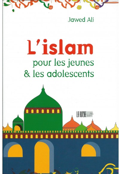 L'islam pour les jeunes et les adolescents 