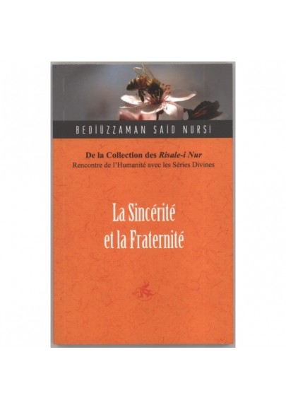 La sincérité et la fraternité