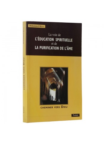 La voie de l'éducation spirituelle et purification des âmes