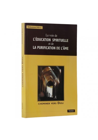 La voie de l'éducation spirituelle et purification des âmes